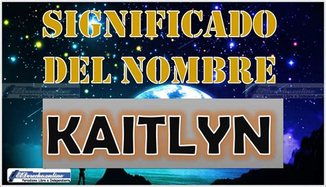 kaitlyn significado|Kaitlyn